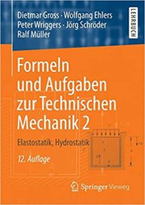 Formeln und Aufgaben zur Technischen Mechanik 2: Elastostatik